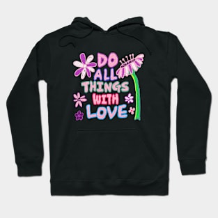 do things  with love, oil painting Hoodie